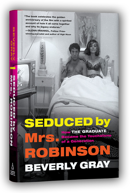 The Graduate, Seduced by Mrs. Robinson, Anne Bancroft, Dustin Hoffman